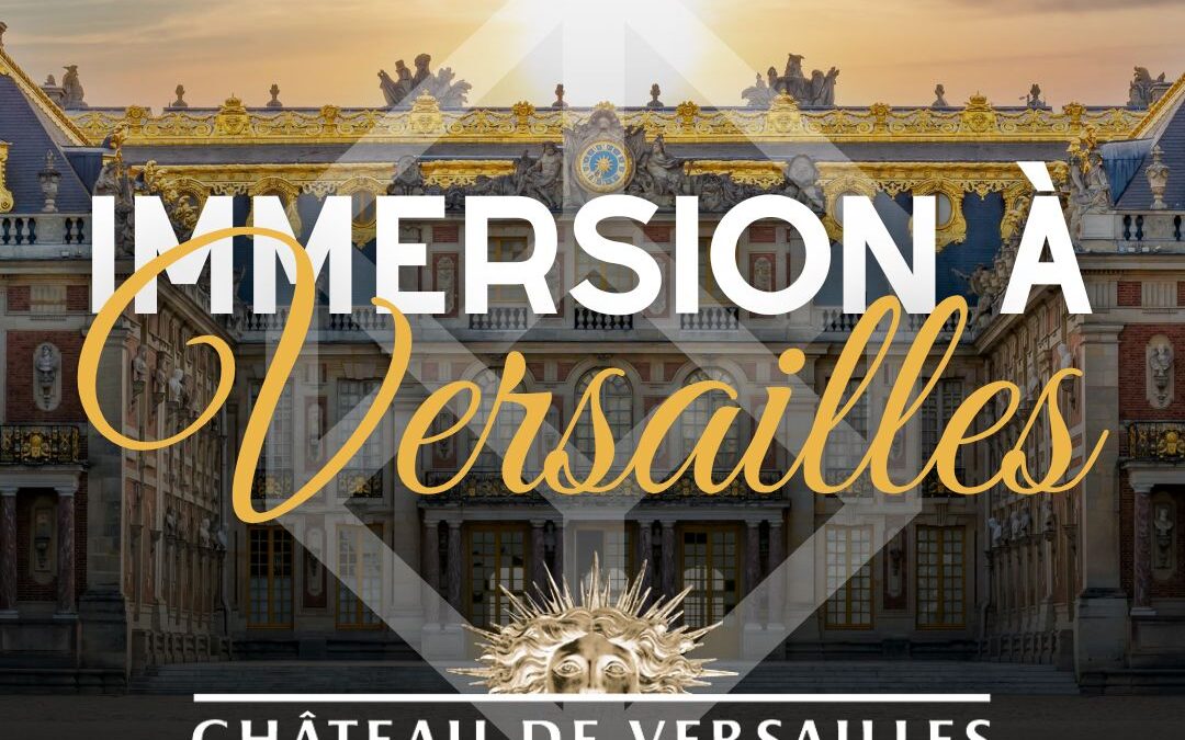 immersion à versailles